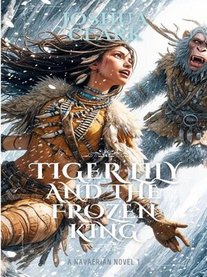 cover image of Tiger Lily and the Frozen King